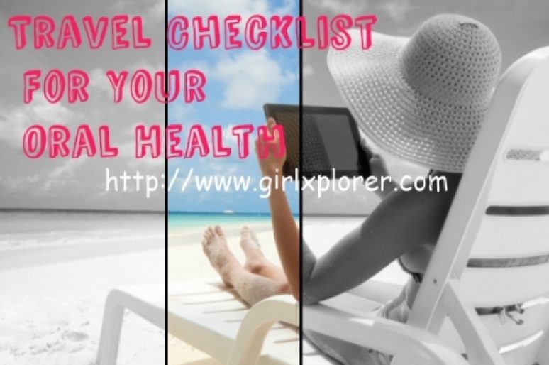 Travel Checklist For Your Oral Health