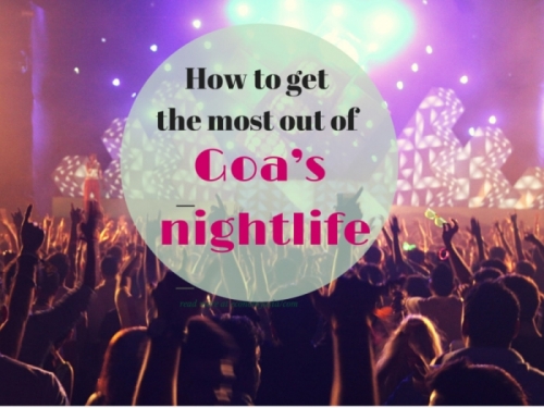 How to get the most out of Goa’s nightlife